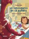 UN DINOSAURIO EN LA BAÑERA | 9788424674458 | SALA I VILA, CARLES ; ARBAT SERAROLS, CARLES