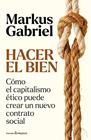 HACER EL BIEN | 9788412899573 | GABRIEL, MARKUS