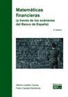 MATEMÁTICAS FINANCIERAS. A TRAVÉS DE LOS EXÁMENES DEL BANCO DE ESPAÑA | 9788445442807 | CASTEDO BARTOLOMÉ, PEDRO/CASILLAS CUEVAS, ALBERTO