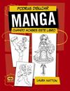 PODRAS DIBUJAR MANGA CUANDO ACABES ESTE LIBRO | 9788441542204 | WATTON, LAURA