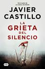 GRIETA DEL SILENCIO, LA | 9788491296010 | CASTILLO, JAVIER