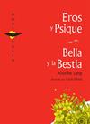 EROS Y PSIQUE ; BELLA Y LA BESTIA | 9788494303814 | LANG, ANDREW ; SFORZA, LUCIA