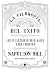 FILOSOFÍA DEL ÉXITO, LA | 9788413441412 | HILL, NAPOLEON