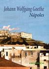 NAPOLES | 9788417930189 | GOETHE, JOHANN WOLFGANG