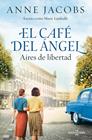 CAFÉ DEL ÁNGEL 4 : AIRES DE LIBERTAD  | 9788401034121 | JACOBS, ANNE