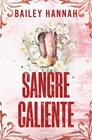 SANGRE CALIENTE | 9788425370526 | HANNAH, BAILEY