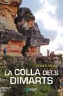 COLLA DELS DIMARTS, LA | 9788416342679 | VIDAL FONT, ROSER