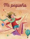 MI PEQUEÑA | 9788448870164 | ALMADA, ARIEL ANDRÉS ; WIMMER, SONJA
