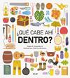 ¿QUÉ CABE AHÍ DENTRO? | 9788491425373 | GARGULÁKOVÁ, MAGDA N. ; BONIFACINI, FEDERICO