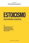 ESTOICISMO : DICCIONARIO ESENCIAL | 9788410086098