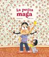 PETITA MAGA, LA | 9788419253682 | ISERN, SUSANNA ; GRAUX, AMÉLIE
