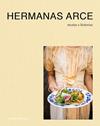HERMANAS ARCE | 9788448045692 | ARCE, ELENA ; ARCE, ANA