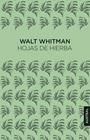 HOJAS DE HIERBA | 9788467083859 | WHITMAN, WALT