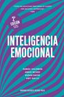 INTELIGENCIA EMOCIONAL 2ª ED. | 9788417963699 | GOLEMAN, DANIEL/MARKMAN, ART/MCKEE, ANNIE/HARVARD BUSINESS REVIEW