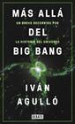 MAS ALLA DEL BIG BANG | 9788417636647 | AGULLO, IVAN