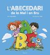 ABECEDARI DE LA MEL I EN BRU, L' | 9788447954513 | MOLIST SADURNÍ, PEP ; SUBIRANA QUERALT, JOAN