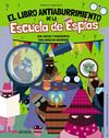LIBRO ANTIABURRIMIENTO DE LA ESCUELA DE ESPÍAS, EL | 9788414360163 | BIGOGNO, OTTAVIA