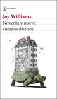NOVENTA Y NUEVE CUENTOS DIVINOS | 9788432244315 | WILLIAMS, JOY