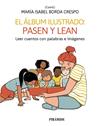 ÁLBUM ILUSTRADO : PASEN Y LEAN | 9788436848854 | NIÑO, CARMEN ; ANTÓN, ROCÍO ; GAVINO LÁZARO, AURORA