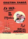 VACA, EL MÉDICO Y EL HIJO DEL JARDINERO, LA | 9788419737380 | SARDÀ PÉREZ, CRISTINA