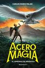 ACERO Y MAGIA 1 : EL APRENDIZ DE ARGÉNTEA | 9791387517175 | RUBIO PALAO, CARLOS