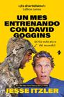 UN MES ENTRENANDO CON DAVID GOGGINS | 9791387936372 | ITZLER, JESSE