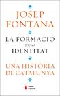 FORMACIÓ D'UNA IDENTITAT, LA  | 9788497668323 | FONTANA LÁZARO, JOSEP