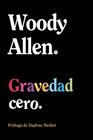 GRAVEDAD CERO | 9788411488556 | ALLEN, WOODY