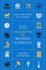 100 FRAGMENTOS DEL MUNDO CLÁSICO | 9788434440289 | HERNÁNDEZ DE LA FUENTE, DAVID