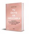 TU ÉXITO ES INEVITABLE (EDICIÓN LIMITADA) | 9788425372568 | ISSA, MAÏTÉ