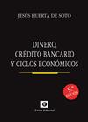 DINERO, CRÉDITO BANCARIO Y CICLOS ECONÓMICOS(9.ª EDICIÓN)_ED.BOLSILLO | 9788472099692 | HUERTA DE SOTO, JESÚS