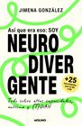ASÍ QUE ERA ESO : SOY NEURODIVERGENTE | 9788427254602 | GONZÁLEZ, JIMENA