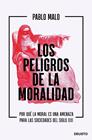 PELIGROS DE LA MORALIDAD, LOS | 9788423432837 | MALO OCEJO, PABLO
