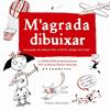 M'AGRADA DIBUIXAR | 9788483304129 | GINESTA, MONTSE/BES, MART