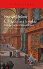 CLASICOS PARA LA VIDA. UNA PEQUEÑA BIBLIOTECA IDEAL | 9788416748648 | ORDINE, NUCCIO