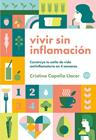 VIVIR SIN INFLAMACION | 9788419873897 | CAPELLA, CRISTINA