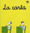 CARTA, LA | 9788424603779 | OLLE ROMEU, M. Angels