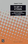 LO QUE VE EL ESTADO | 9786071668899 | SCOTT, JAMES C.