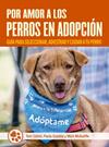POR AMOR A LOS PERROS EN ADOPCIÓN | 9788412027075 | COLVIN, TOM ; SUNDAY, PAULA ; MCAULIFFE, MICK