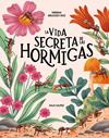 VIDA SECRETA DE LAS HORMIGAS, LA | 9791399026580 | MELGUIZO RUIZ, NEREIDA ; KAJFEZ, KAJA