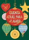 CUENTA ATRÁS PARA EL AMOR | 9788411329729 | LÓPEZ, EVA ; TORVISCO, NATALIA ; BERNAL, JEN ; LEJARDI, MIRIAM ; IRIA G. PARENTE ; SELENE M. PASCUAL