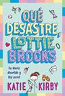 QUÉ DESASTRE, LOTTIE BROOKS | 9788418538810 | KIRBY, KATIE