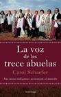VOZ DE LAS TRECE ABUELAS, LA | 9791387667290 | SCHAEFER, CAROL