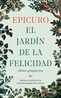 JARDÍN DE LA FELICIDAD, EL | 9788434440609 | EPICURO