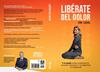 LIBERATE DEL DOLOR | 9788409824731 | LEAL QUIÑONES, FRANCISCO/CALDERA CARTAYA, MARIA ALEJANDRA