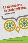 DESCOBERTA DE L'ARISTOTIL MAS, LA | 9788497665926 | LIPMAN, MATTHEW