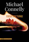 FUEGO NOCTURNO | 9788413620572 | CONNELLY, MICHAEL