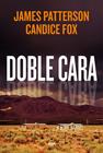 DOBLE CARA | 9788411321792 | PATTERSON, JAMES ; FOX, CANDICE