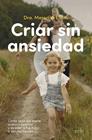 CRIAR SIN ANSIEDAD | 9788408324164 | ELKINS, DRA. MEREDITH