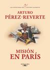 MISIÓN EN PARÍS | 9788420479446 | PÉREZ-REVERTE, ARTURO